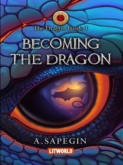 Title details for Becoming the Dragon by Alex Sapegin - Available